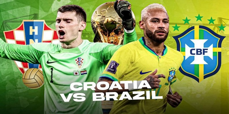 Phong độ của hai đội bóng Brazil vs Croatia